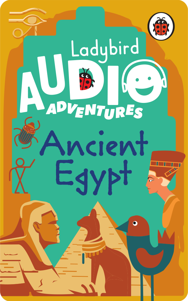 Ladybird Audio Adventures: Ancient Egypt