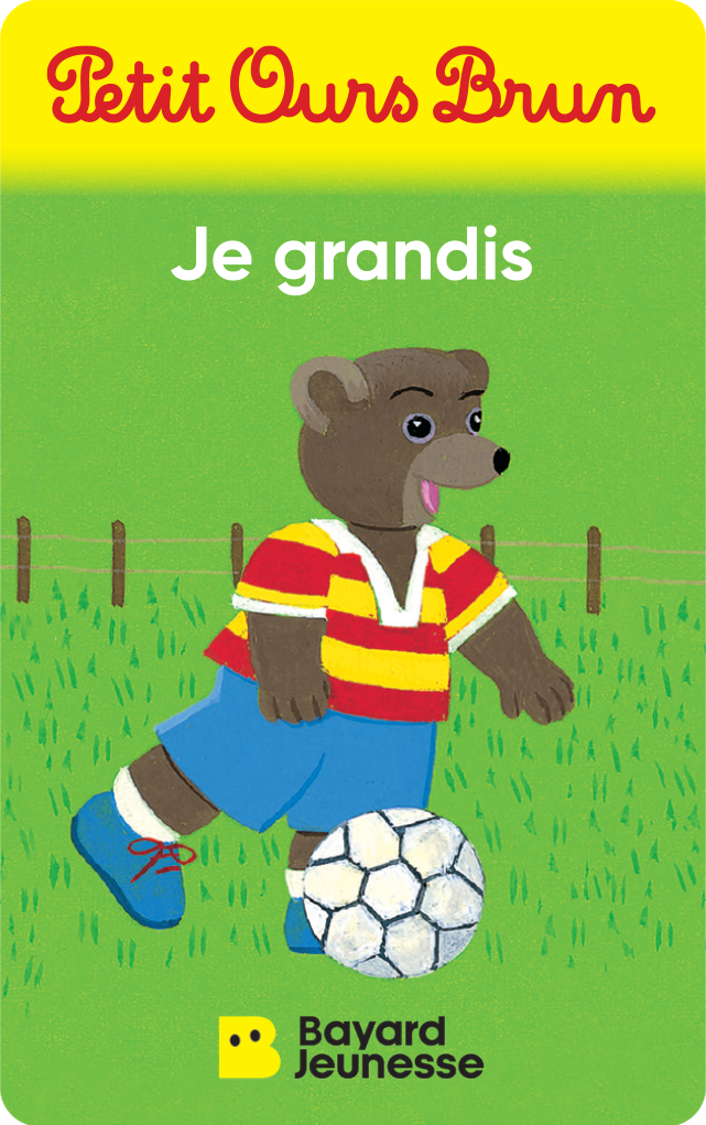 Petit Ours Brun - Je grandis