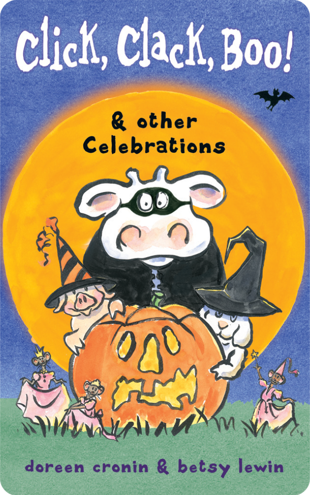 Click, Clack, Boo! & Other Celebrations